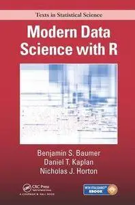 Modern Data Science with R (Chapman & Hall/CRC Texts in Statistical Science)