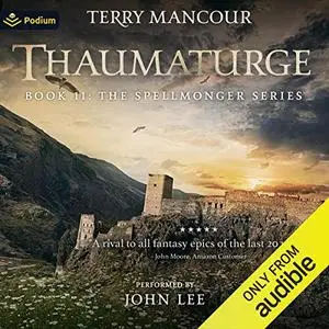 Thaumaturge: Spellmonger, Book 11 [Audiobook]