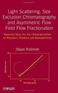 Light Scattering, Size Exclusion Chromatography and Asymmetric Flow Field Flow Fractionation (repost)