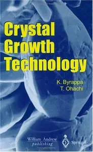 Crystal Growth Technology (Springer Series in Materials Processing)