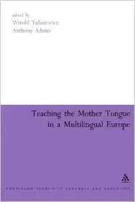 Teaching the Mother Tongue in a Multilingual Europe