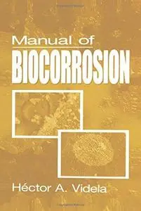 Manual of Biocorrosion