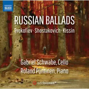 Gabriel Schwabe & Roland Pöntinen - Prokofiev, Shostakovich & Kissin: Works for Cello & Piano (2022)
