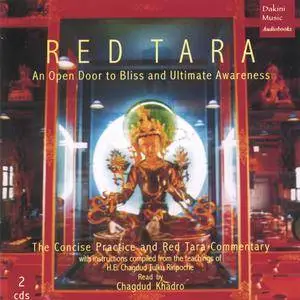 Red Tara: An Open Door to Bliss and Ultimate Awareness, The Concise Practice and Commentary [Audiobook]