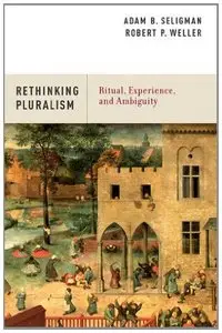 Rethinking Pluralism: Ritual, Experience, and Ambiguity