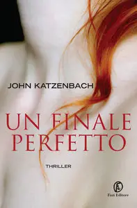 Jonh Katzenbach - Un finale perfetto