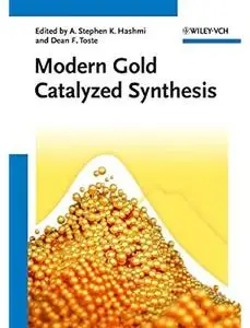 Modern Gold Catalyzed Synthesis