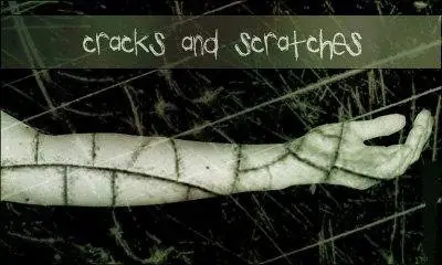 Scratches and Cracks
