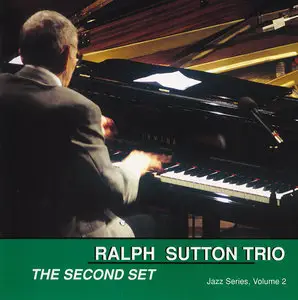 Ralph Sutton Trio - The Second Set (2000)