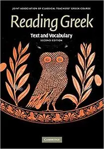 Reading Greek: Text and Vocabulary, 2nd Edition