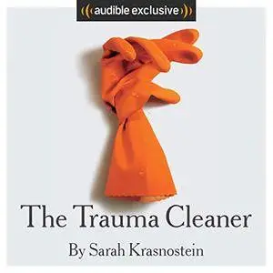 The Trauma Cleaner (Audiobook)