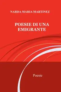 POESIE DI UNA EMIGRANTE