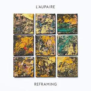L'aupaire - Reframing (Deluxe) (2019)