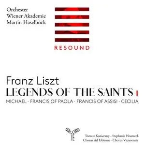 Orchester Wiener Akademie & Martin Haselböck - Liszt: Legends of the Saints, Vol. 1 (2022)