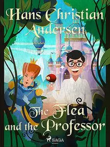 «The Flea and the Professor» by Hans Christian Andersen