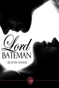«Lord Bateman» by Slave Nano