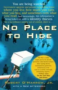 «No Place to Hide» by Robert O’Harrow