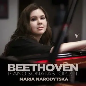 Maria Narodytska - Beethoven Piano Sonatas Nos. 4 & 32, Opp. 7 & 111 (2022) [Official Digital Download]