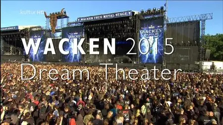 Dream Theater - Wacken 2015 [HDTV, 720p]
