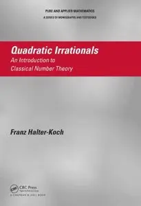 Quadratic Irrationals: An Introduction to Classical Number Theory (repost)
