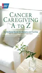 Cancer Caregiving A to Z by American Cancer Society [Repost]