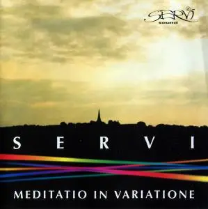 Servi - Meditatio in Variatione (1995) [Reissue 2002]