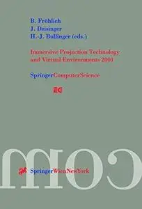 Immersive Projection Technology and Virtual Environments 2001: Proceedings of the Eurographics Workshop in Stuttgart, Germany,