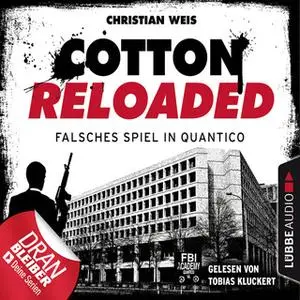 «Cotton Reloaded - Folge 53: Falsches Spiel in Quantico» by Christian Weis