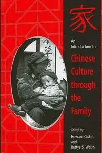 An Introduction to Chinese Culture Through the Family