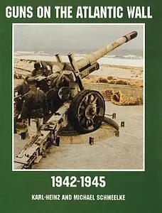 Guns on the Atlantic Wall 1942-1945