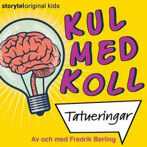 «Kul med koll - Tatueringar» by Fredrik Berling