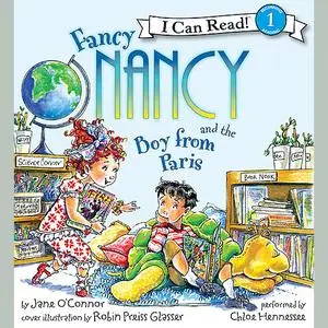 «Fancy Nancy and the Boy from Paris» by Jane O'Connor