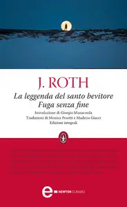 Joseph Roth - La leggenda del santo bevitore - Fuga senza fine