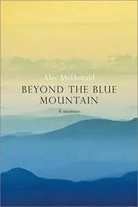 Beyond the Blue Mountain