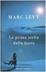Marc Levy – La prima stella della notte