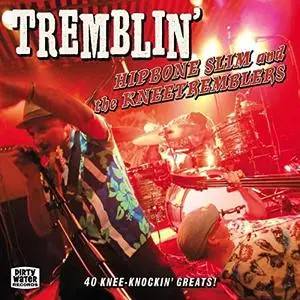 Hipbone Slim and the Kneetremblers - Tremblin' (2021)