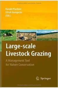 Large-scale Livestock Grazing: A Management Tool for Nature Conservation