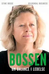 «Bossen» by Stine Bosse