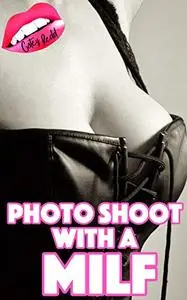 Photo Shoot With A MILF (Older Woman Younger Man | MILF)