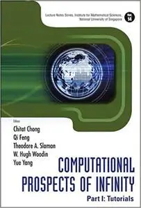 Computational Prospects of Infinity - Part I: Tutorials