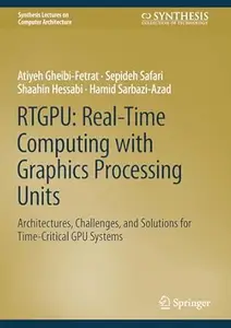 RTGPU: Real-Time Computing with Graphics Processing Units