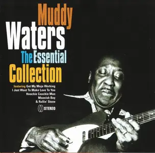 Muddy Waters - The Essential Collection [Recorded 1950-1972] (2000)