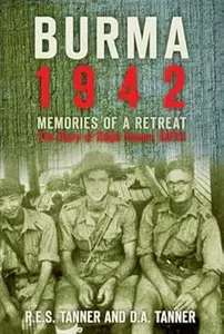 Burma 1942: Memories of a Retreat