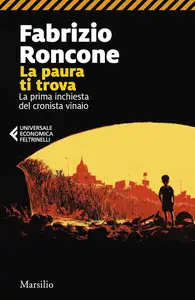 Fabrizio Roncone - La paura ti trova