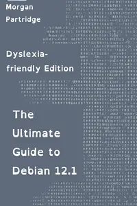 The Ultimate Guide to Debian 12.1