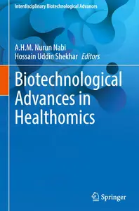 Biotechnological Advances in Healthomics (Interdisciplinary Biotechnological Advances)