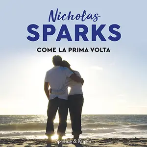 «Come la prima volta» by Nicholas Sparks
