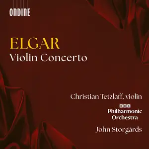 Christian Tetzlaff, BBC Philharmonic Orchestra & John Storgårds - Elgar: Violin Concerto in B Minor, Op. 61 (2025)
