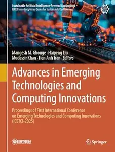 Advances in Emerging Technologies and Computing Innovations