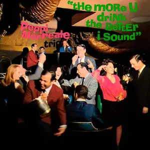 The Peppi Morreale Trio - The More You Drink The Better I Sound (1966/2017) [Official Digital Download 24bit/192kHz]